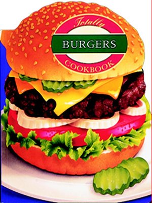 cover image of Totally Burgers Cookbook